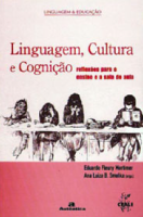 Linguagem, cultura e cognição - reflexões para o ensino e a sala de aula