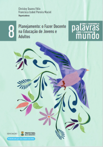 Volume 8 - Planejamento o fazer docente na Educação de Jovens e Adultos