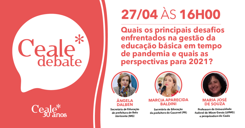 Ceale Debate de abril discute desafios da gestão da educação básica na pandemia