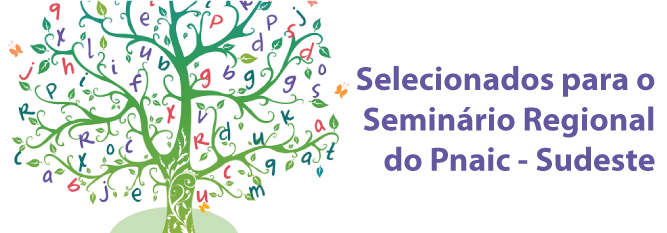 Confira os nomes selecionados para o Seminário Regional do Pnaic