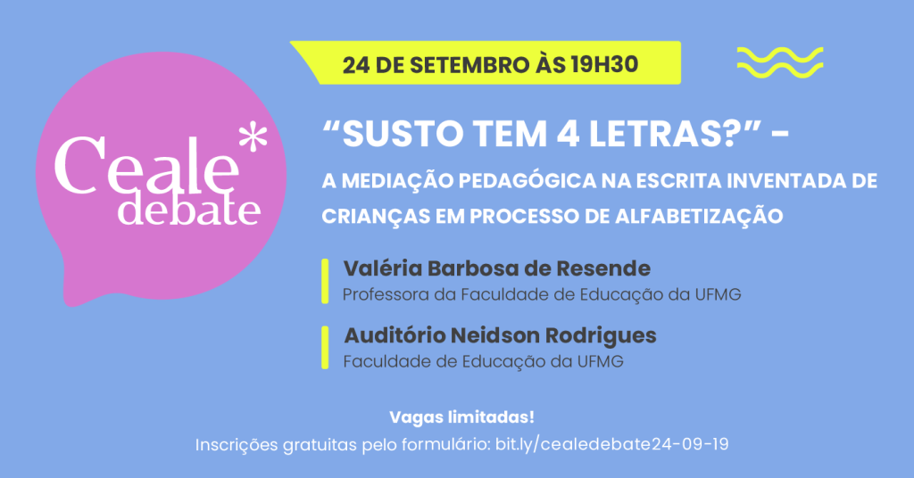Ceale Debate de setembro discute mediação pedagógica na escrita inventada