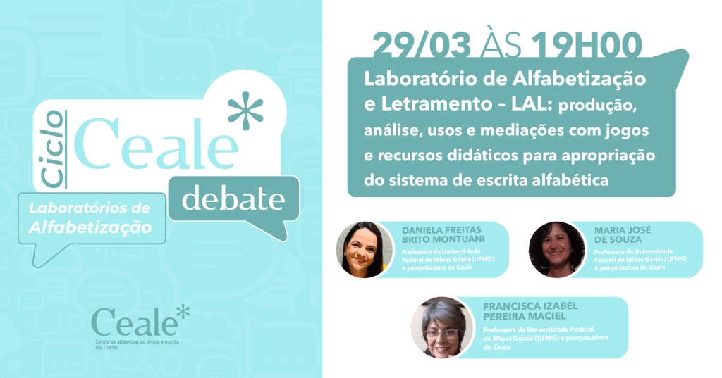 Ceale Debate de março inicia ciclo de apresentações de Laboratórios de Alfabetização