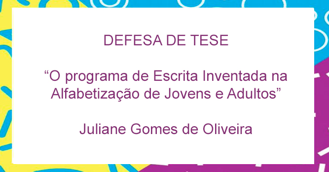 Programa de Escrita Inventada na EJA será discutida amanhã em defesa de tese