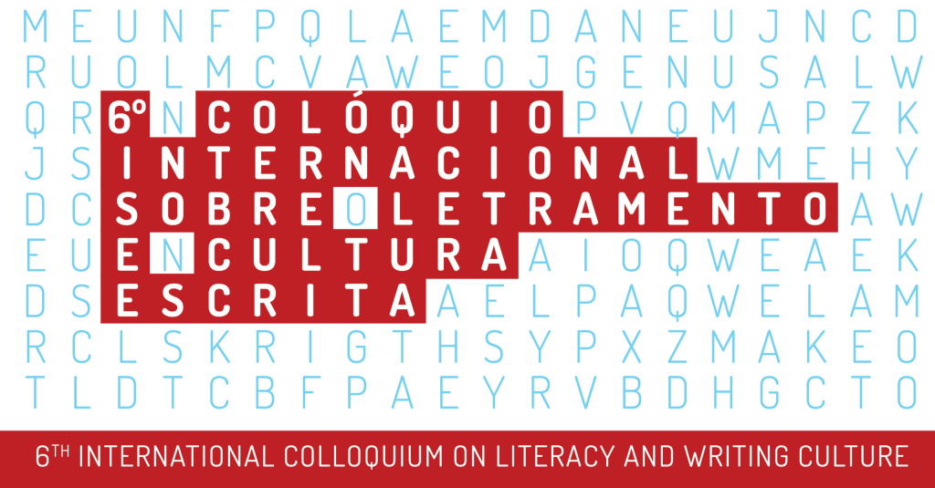 6º Colóquio Internacional Letramento e Cultura Escrita