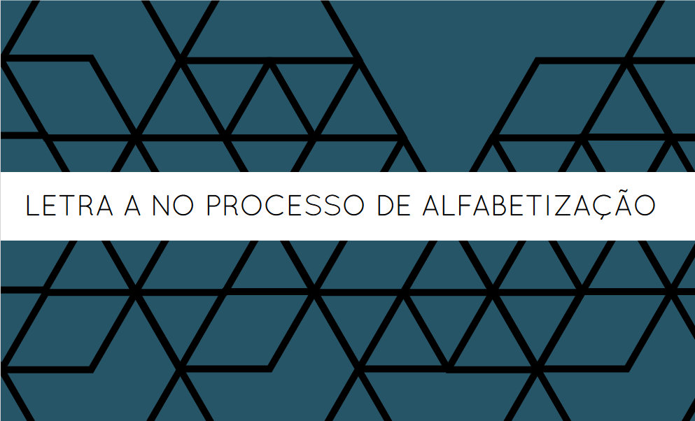 Coleção “Letra A no processo de alfabetização” agora em formato digital