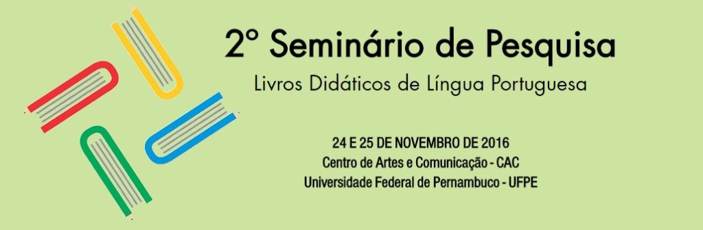 2° seminário de pesquisa: Livros Didáticos de Língua Portuguesa