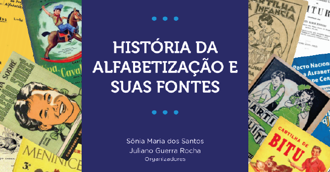 Livro aborda história da alfabetização a partir de discussões sobre fontes